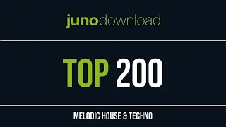 Junodownload Melodic House & Techno Top 200 2024-03-08