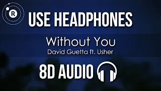 David Guetta - Without You (8D AUDIO) ft. Usher