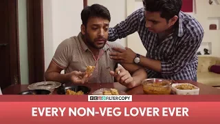 FilterCopy | Every Non-Veg Lover Ever | ft. Sukant Goel and Viraj Ghelani