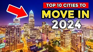 10 Cities Everyone is Moving to in America in 2024
