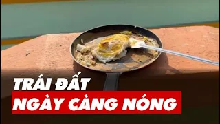 Trái đất ngày càng nóng, làm sao để thích nghi và chung sống? | VTV24