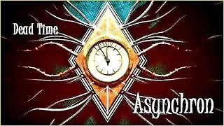 Dead Time - Asynchron. 2019.  Progressive Rock. Full Album