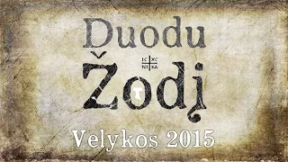 Velykos 2015 - Duodu Žodį