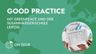 Good Practice mit Greenpeace und der Susanna-Eger-Schule Leipzig - PCS on TOUR November 2023