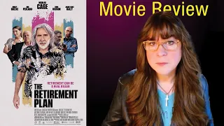 The Retirement Plan Movie Review - What happened ? ! ? This plan isn’t working out.