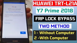 Huawei Y7 Prime 2018 FRP Bypass | TRT-L21A  Google Account Unlock || FRP Unlock New Method 2024 Sony