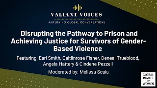 Disrupting the Pathway to Prison and Achieving Justice for Survivors of Gender-Based Violence