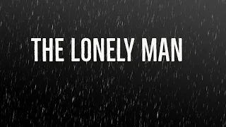 The Lonely Man Short Film