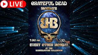 Grateful Dead Monday -04/01/24