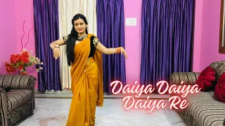 Daiya Daiya Daiya Re || Dance Cover