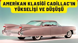 Bir Zamanların En İkonik Otomobillerini Üreten Cadillac'a Ne Oldu?