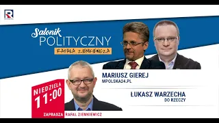 Preambuła senatu - Łukasz Warzecha, Mariusz Gierej | Salonik Polityczny odc.368 1/3
