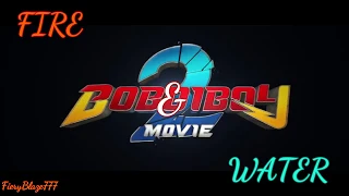 Boboiboy AMV [Fire and Water] eng sub!