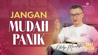 Saat Teduh Bersama - JANGAN MUDAH PANIK | 28 DES 2022 (Official Philip Mantofa)