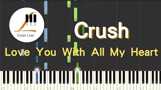 Crush 크러쉬 Love You With All My Heart 미안해 미워해 사랑해 韓劇 淚之女王 Queen of Tears OST P4 鋼琴教學 Synthesia 琴譜