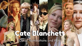 The Oscar Nominations and Wins of Cate Blanchett from Elizabeth to Blue Jasmine to Tar