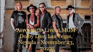 Aerosmith: MGM Dolby Live, Las Vegas, NV - November 23, 2022 (Full Concert)