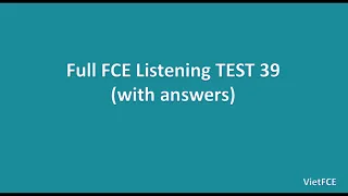 Full B2 First (FCE) Listening Test 39