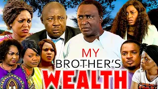 MY BROTHER'S WEALTH (CLEM OHAMEZE, AMAECHI MUONAGOR,WALTER ANGAR)2023 TRENDING MOVIES #classicmovies