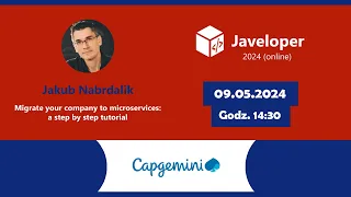 💻Migrate your company to microservices: a step by step tutorial - Jakub Nabrdalik