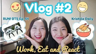 Vlog #2: Work, Eat and React I RUN! BTS Ep.54 Reaction with Japanese Vendor Food