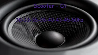 (30-50Hz) Scooter - Oi (Rebassed By Jukri)