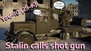 YaG-10 (29-K) - Yaaaa-G + Stalin calls shot gun - War Thunder