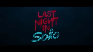 Last Night in Soho - Official Teaser Trailer [HD] - In Theaters October | Subtitled