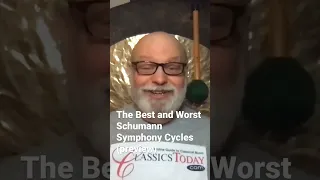 The Best and Worst Schumann Symphony Cycles (preview)