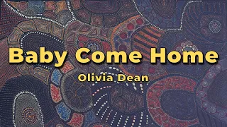 Olivia Dean - Baby Come Home (Lyrics)