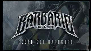 Febro - Get Hardcore