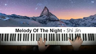 Melody of the night (夜的鋼琴曲) - Shi Jin (石进) (Piano Cover) | Dedication #822