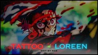 Tattoo - Loreen [AMV] Demon Slayer - Season 3 Finale [Edit]