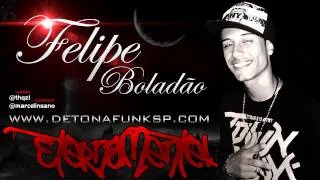 MC FELIPE BOLADÃO - MEDLEY PESADO - www.DETONAFUNKSP.com
