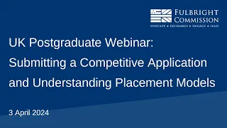 UK Postgraduate Webinar: Submitting a Competitive Application and Understanding Placement Models