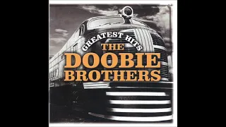 The Doobie Brothers  Dependin' On You Single Version  The Very Best Of The Doobie Brothers