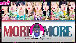 TWICE - MORE & MORE (English Ver.) | REACTION