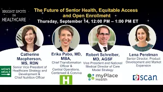 The Future of Senior Health, Equitable Access & Open Enrollment