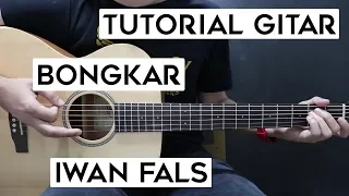 (Tutorial Gitar) IWAN FALS - Bongkar | Lengkap Dan Mudah