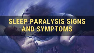 Sleep Paralysis Signs and symptoms