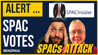 SPAC Votes With SPAC Insider|  SPACs Attack | Benzinga Stock Market Live