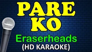 PARE KO - Eraserheads (HD Karaoke)