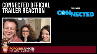 CONNECTED (Official Trailer) - The POPCORN Junkies FAMILY REACTION