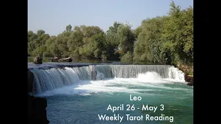 Leo April 26 - May 3rd Weekly Tarot Reading - Your new journey is coming for you!