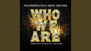Who We Are (feat. Havoc & Safa)