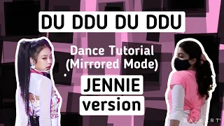 BLACKPINK Du Ddu Du Ddu- Dance Tutorial (JENNIE version)