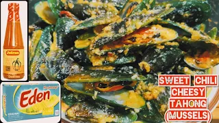 ETO ANG THE BEST NA LUTO SA TAHONG MO |MUSSELS | SWEET CHILI CHEESY TAHONG #TahongRecipe #EasyRecipe