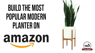 Building the Most Popular Modern Planter on Amazon