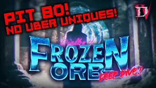 [D4] Season 4 | FROZEN ORB - PIT TIER 80+ NO UBER UNIQUES! - Updated Build Guide & Deep Dive/FAQ!