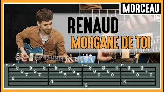 Cours de Guitare : Apprendre Morgane de Toi de Renaud